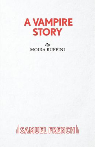 Knjiga Vampire Story Moira Buffini