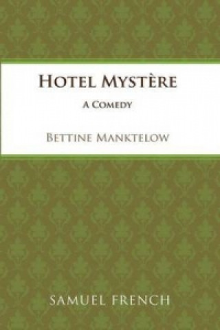 Könyv Hotel Mystere Bettine Manktelow