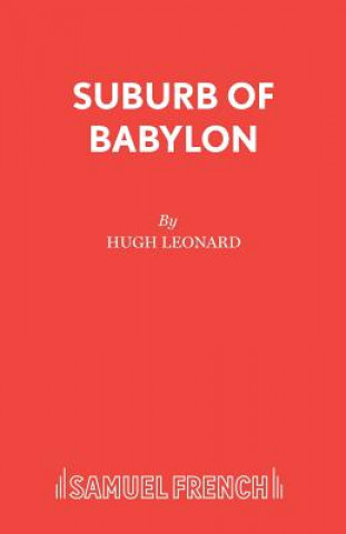 Kniha Suburb of Babylon Hugh Leonard