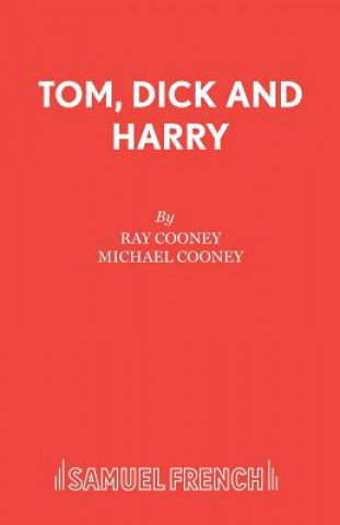 Książka Tom, Dick and Harry Ray Cooney