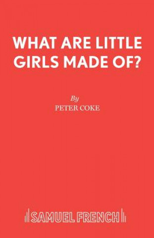 Livre What are Little Girls Made of? Peter Coke