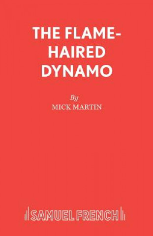 Buch Flame-Haired Dynamo Mick Martin