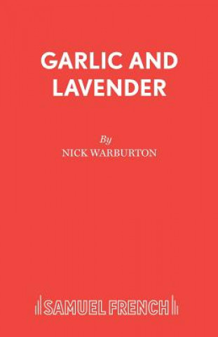 Kniha Garlic and Lavender Nick Warburton