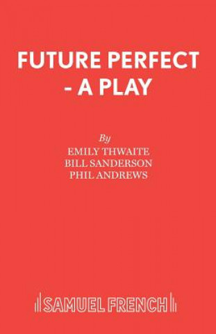 Kniha Future Perfect Emily Thwaite