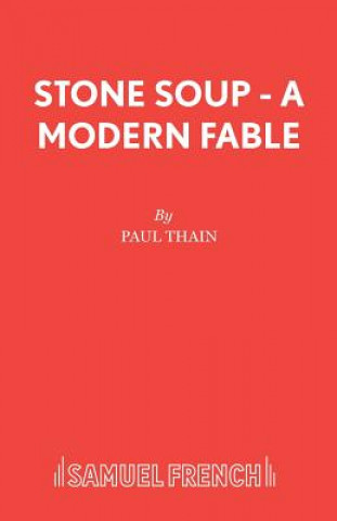 Livre Stone Soup Paul Thain