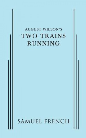 Kniha August Wilson's Two Trains Running August Wilson