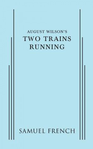 Книга August Wilson's Two Trains Running August Wilson