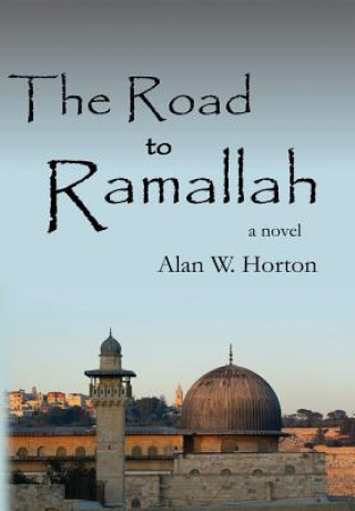 Könyv Road to Ramallah Alan W Horton