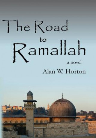 Book Road to Ramallah Alan W Horton