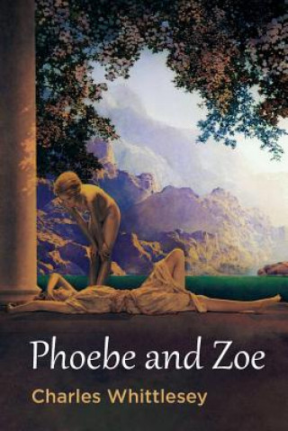 Könyv Phoebe and Zoe Charles Whittlesey