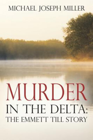 Kniha Murder in The Delta Michael Joseph Miller