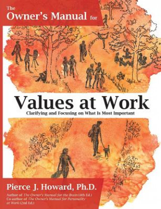 Knjiga Owner's Manual for Values at Work Pierce J. Howard