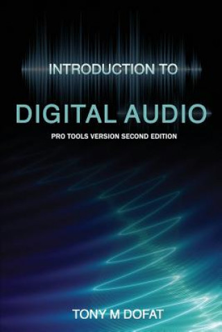 Книга Introduction to Digital Audio Tony M Dofat