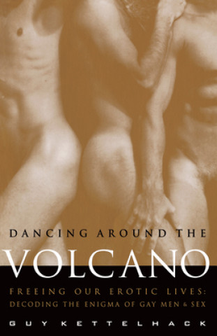 Buch Dancing Around the Volcano Guy Kettelhack