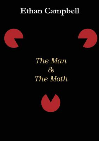 Kniha Man & The Moth Ethan Campbell