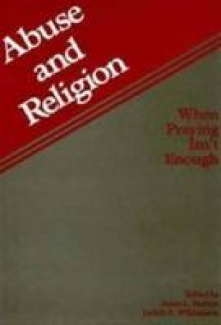 Книга Abuse and Religion Anne L. Horton