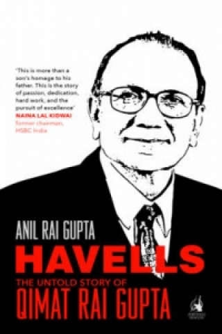 Kniha HAVELLS THE UNTOLD STORY OF QIMAT RAI GU ANIL GUPTA