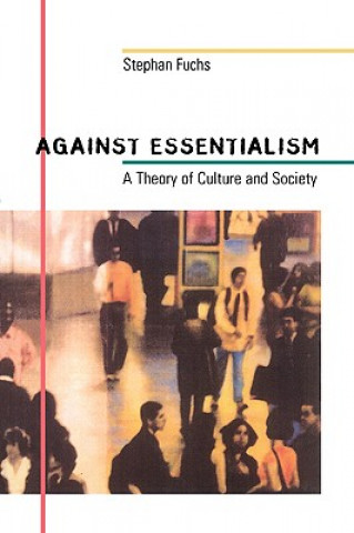 Book Against Essentialism Stephan Fuchs