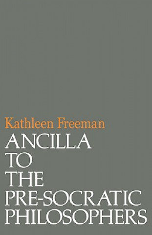 Buch Ancilla to Pre-Socratic Philosophers Kathleen Freeman