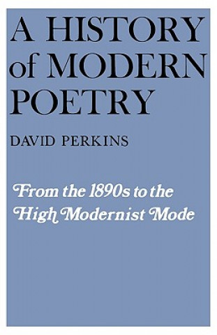 Carte A History of Modern Poetry David Perkins