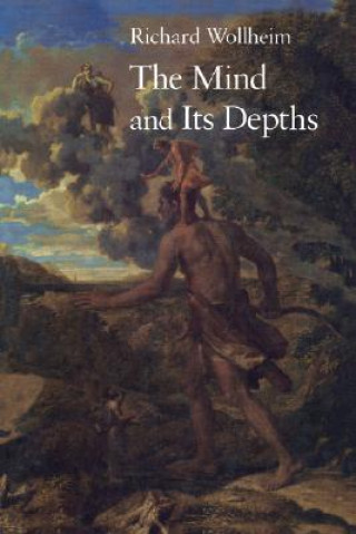 Kniha Mind and Its Depths Richard Wollheim