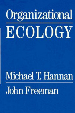 Kniha Organizational Ecology Michael T. Hannan