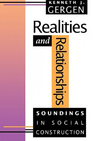 Könyv Realities and Relationships Kenneth J. Gergen