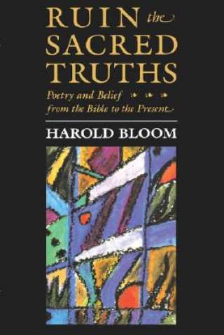 Livre Ruin the Sacred Truths Prof. Harold Bloom