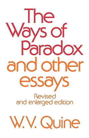 Carte Ways of Paradox and Other Essays W. V. Quine