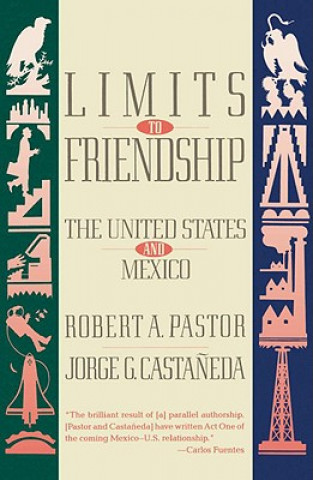 Carte Limits to Friendship Professor Robert A (American University) Pastor