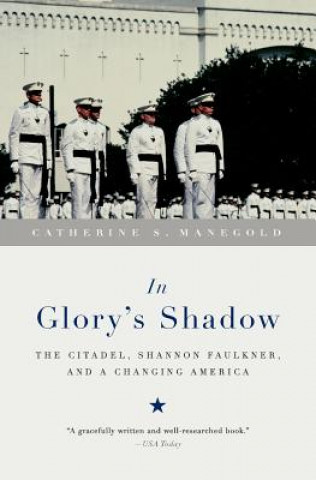 Könyv In Glory's Shadow Catherine S Manegold