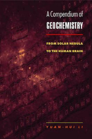 Carte Compendium of Geochemistry Yuan-Hui Li