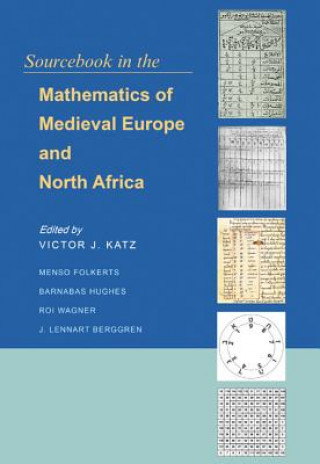 Kniha Sourcebook in the Mathematics of Medieval Europe and North Africa Victor J. Katz