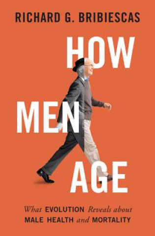 Libro How Men Age Richard G. Bribiescas