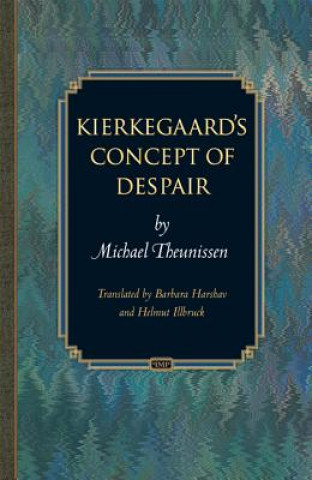 Book Kierkegaard's Concept of Despair Michael Theunissen