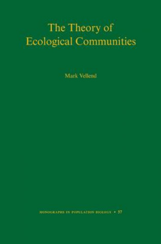Könyv Theory of Ecological Communities (MPB-57) Mark Vellend
