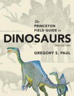 Книга Princeton Field Guide to Dinosaurs Gregory S. Paul