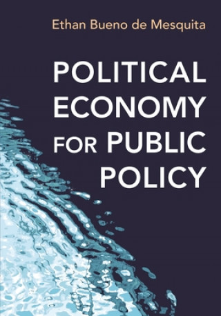 Carte Political Economy for Public Policy Ethan Bueno de Mesquita