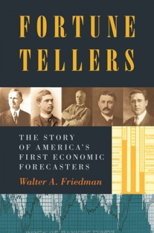 Книга Fortune Tellers Walter A. Friedman