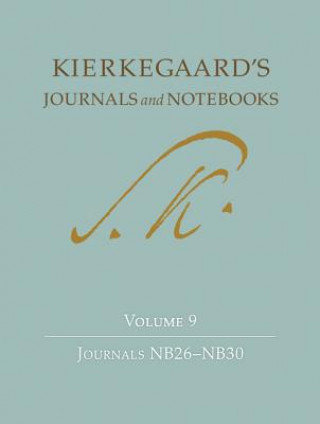 Könyv Kierkegaard's Journals and Notebooks, Volume 9 Soren Kierkegaard