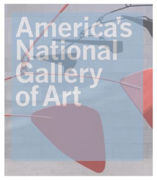 Kniha America's National Gallery of Art Philip Kopper