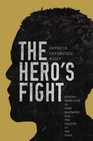 Kniha Hero's Fight Patricia Fernandez-Kelly