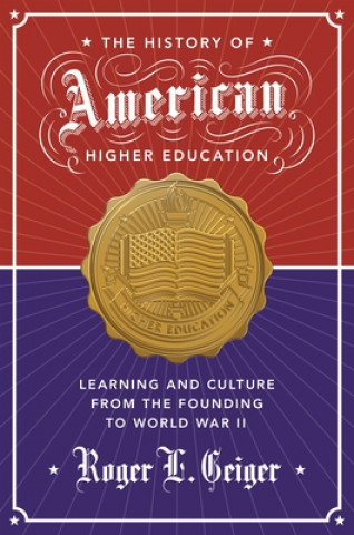 Könyv History of American Higher Education Roger L. Geiger