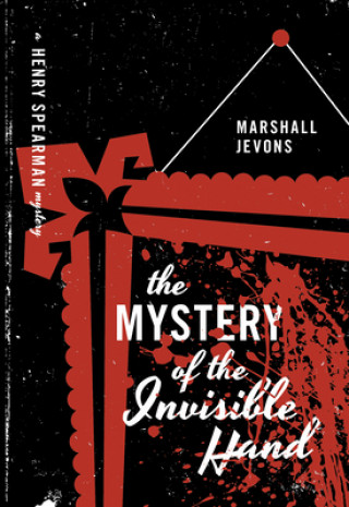 Kniha Mystery of the Invisible Hand Marshall Jevons