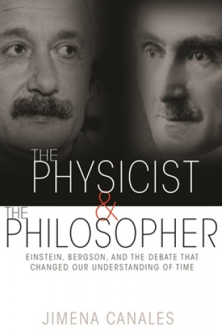 Libro Physicist and the Philosopher Jimena Canales