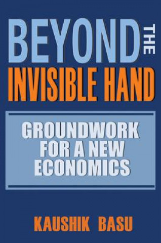 Book Beyond the Invisible Hand Kaushik Basu