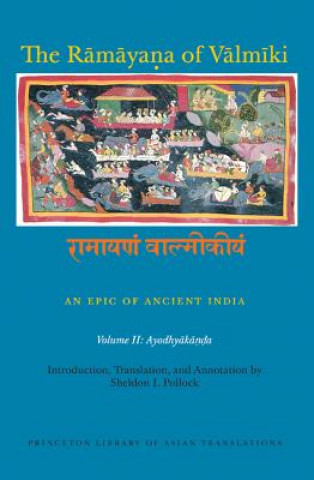 Carte Ramayana of Valmiki: An Epic of Ancient India, Volume II Robert P. Goldman