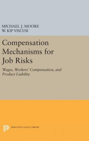 Książka Compensation Mechanisms for Job Risks W. Kip Viscusi
