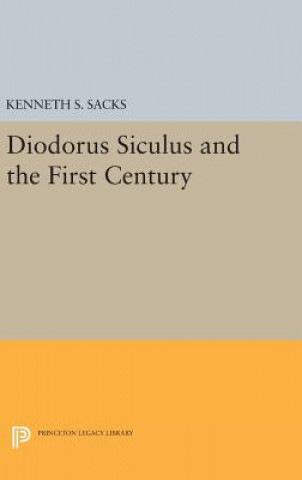 Knjiga Diodorus Siculus and the First Century Kenneth S. Sacks