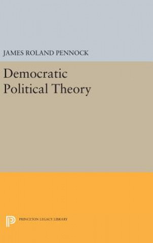 Książka Democratic Political Theory James Roland Pennock